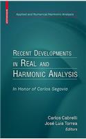 Recent Developments in Real and Harmonic Analysis