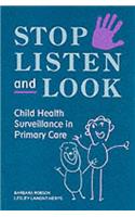 Stop, Listen and Look: Child Health Surveillance in Primary Care