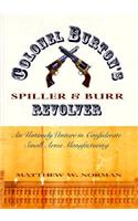 Colonel Burton's Spiller and Burr Revolver