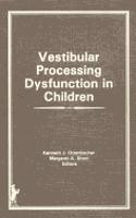 Vestibular Processing Dysfunction in Children