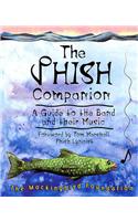 The Phish Companion: A Guide to the Band and Their Music