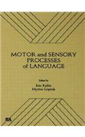 Motor and Sensory Processes of Language