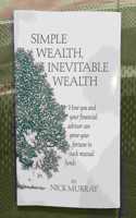 Simple Wealth, Inevitable Wealth: How You and Your Financial Advisor Can Grow Your Fortune in Stock Mutual Funds