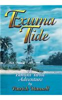 Exuma Tide- A Bimini Twist Adventure