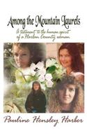 Among the Mountain Laurels