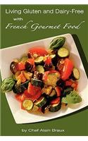 Living Gluten and Dairy-Free with French Gourmet Food