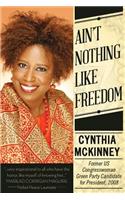 Ain't Nothing Like Freedom: (English)