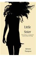 Little Sister (Cleo's Story - A Companion Novel to Been So Long)