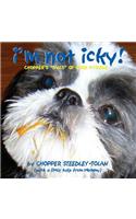 I'm Not Icky! Chopper's 