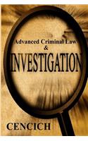 Advanced Criminal Law and Investigation