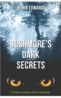Bushmore's Dark Secrets