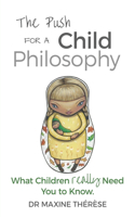 The Push for a Child Philosophy