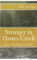 Stranger in Dawes Creek