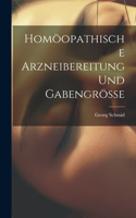 Homöopathische Arzneibereitung und Gabengrösse