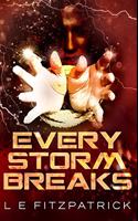 Every Storm Breaks