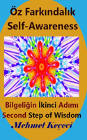 Öz Fark&#305;ndal&#305;k: Self-Awareness