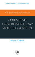 Advanced Introduction to Corporate Governance Law and Regulation (Elgar Advanced Introductions series)