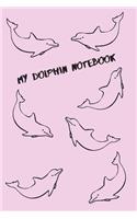 My Dolphin Notebook