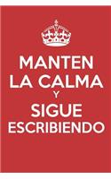 Mantén La Calma Y Sigue Escribiendo