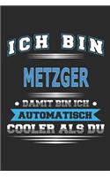 Ich bin Metzger Damit bin ich automatisch cooler als du