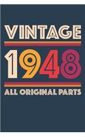 Vintage 1948 Notebook 'All Original Parts' - 71 Years Old Birthday Planner - Retro Journal for Women and Men - 71st Birthday Gift: Medium College-Ruled Journey Diary, 110 page, Lined, 6x9 (15.2 x 22.9 cm)