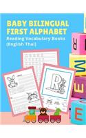 Baby Bilingual First Alphabet Reading Vocabulary Books (English Thai): 100+ Learning ABC frequency visual dictionary flash cards childrens games language. Tracing workbook plus picture coloring pages for toddler prescho