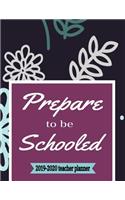 Prepare To Be Schooled 2019-2020 Teacher Planner