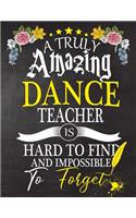 A Truly Amazing Dance Teacher Is Hard To Find And impossible To Forget