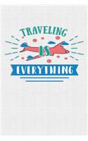 Traveling Is Everything