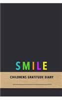 Smile Childrens gratitude Diary: Grateful journal for children with ADD or ADHD - Assisted positive emotion tracking, control and learning for Attention defecit kids