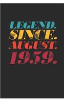 Legend Since August 1959