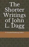 Shorter Writings of John L. Dagg