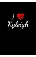 I love Kyleigh