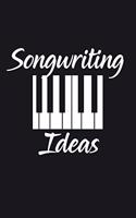 Songwriting Ideas: Blank Sheet Music Journal for Songwriters and Musicians. 6x9 Inches, 100 Pages.