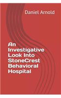 An Investigative Look Into Stonecrest Behavioral Hospital