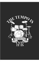 The Tempo Is Whatever I Say It Is