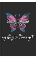 My Story Isn't Over Yet