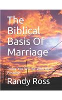 Biblical Basis Of Marriage