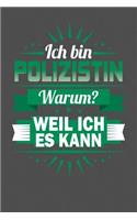 Ich Bin Polizistin - Warum? Weil Ich Es Kann