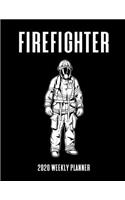 Firefighter 2020 Weekly Planner: A 52-Week Calendar For Firemen