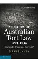 History of Australian Tort Law 1901-1945