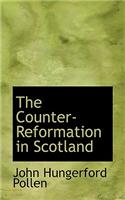 The Counter-Reformation in Scotland