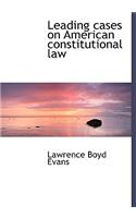 Leading Cases on American Constitutional Law: (English)