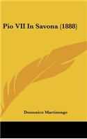 Pio VII In Savona (1888)