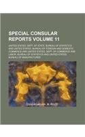 Special Consular Reports Volume 11