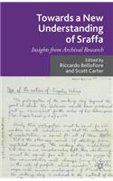 Towards a New Understanding of Sraffa