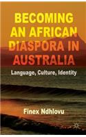 Becoming an African Diaspora in Australia