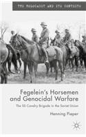 Fegelein's Horsemen and Genocidal Warfare