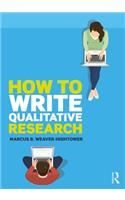 How to Write Qualitative Research