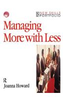 Managing More with Less